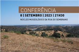 Núcleo Museológico da Rua do Sembrano recebe conferência “Dois gingantes entre a Planície e o Rio'