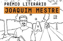 “Prémio Literário Joaquim Mestre” tem a decorrer  a sua 5.ª edição
